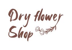 Dry Flower Shop