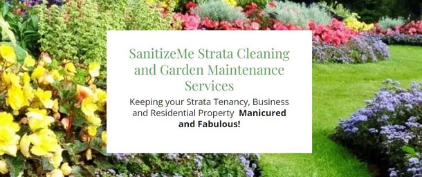 Sanitize Me Strata and Residential Garden Maintenance Services