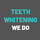 TEETH WHITENING WE DO profile picture