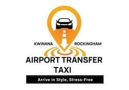 Kwinana & Rockingham Airport Transfer Taxi